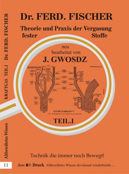 Fischer Gwosdz Theorie und Praxis der Vergasung fester Stoffe Teil 1 - Band 11